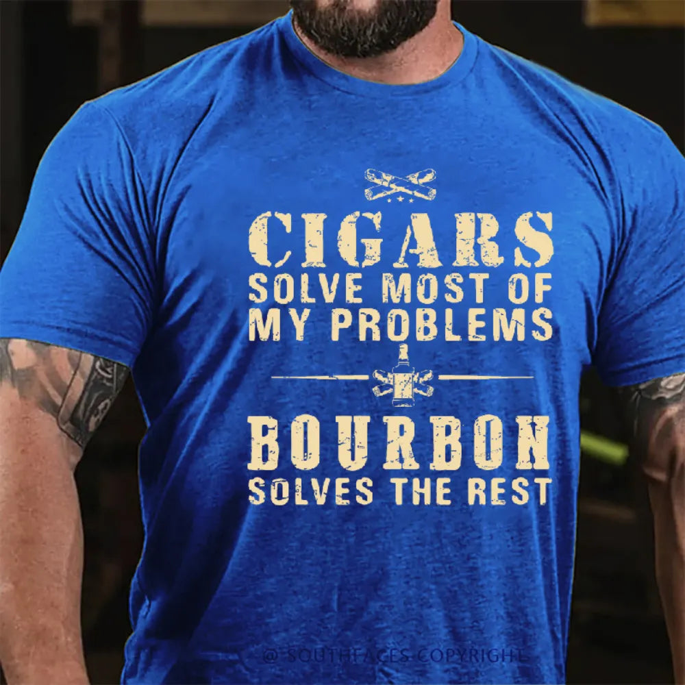 Cigars Solve Most Of My Problems Bourbon / Whiskey Does The Rest T-shirt