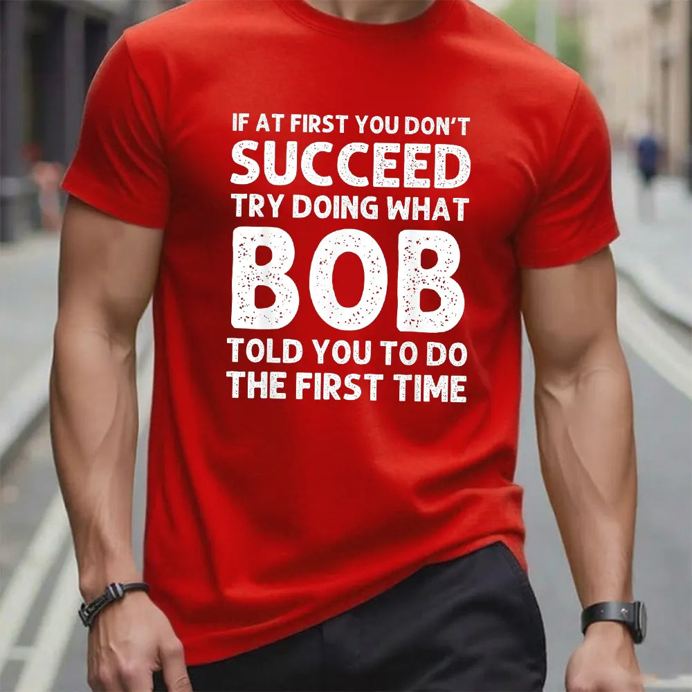 If At First You Don't Succeed T-shirt