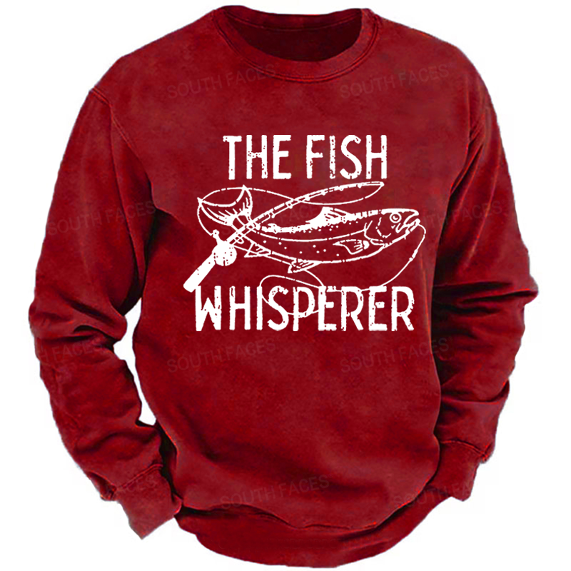 The Fish Whisperer Funny Fishing Sweatshirt