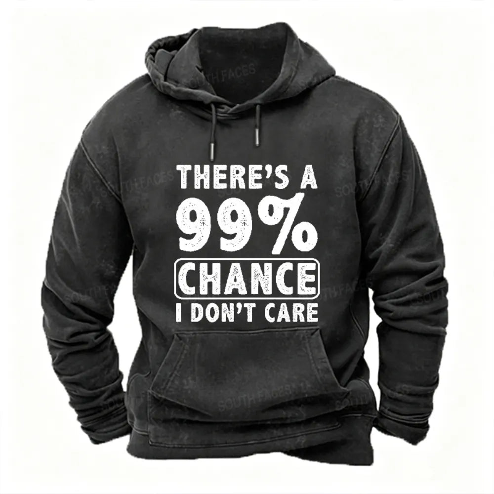 There's A 99% Chance I Don't Care Funny Print Men's Hoodie
