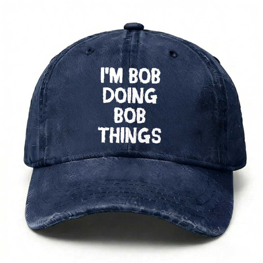 I'm Bob Doing Bob Things Funny Hat