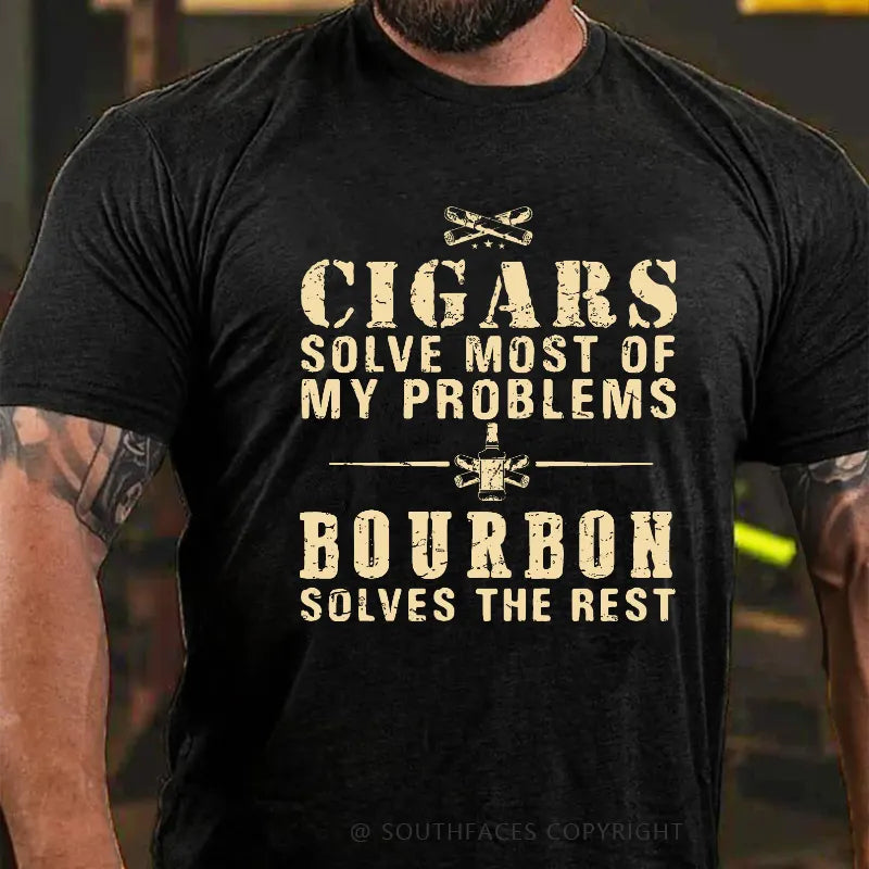 Cigars Solve Most Of My Problems Bourbon / Whiskey Does The Rest T-shirt