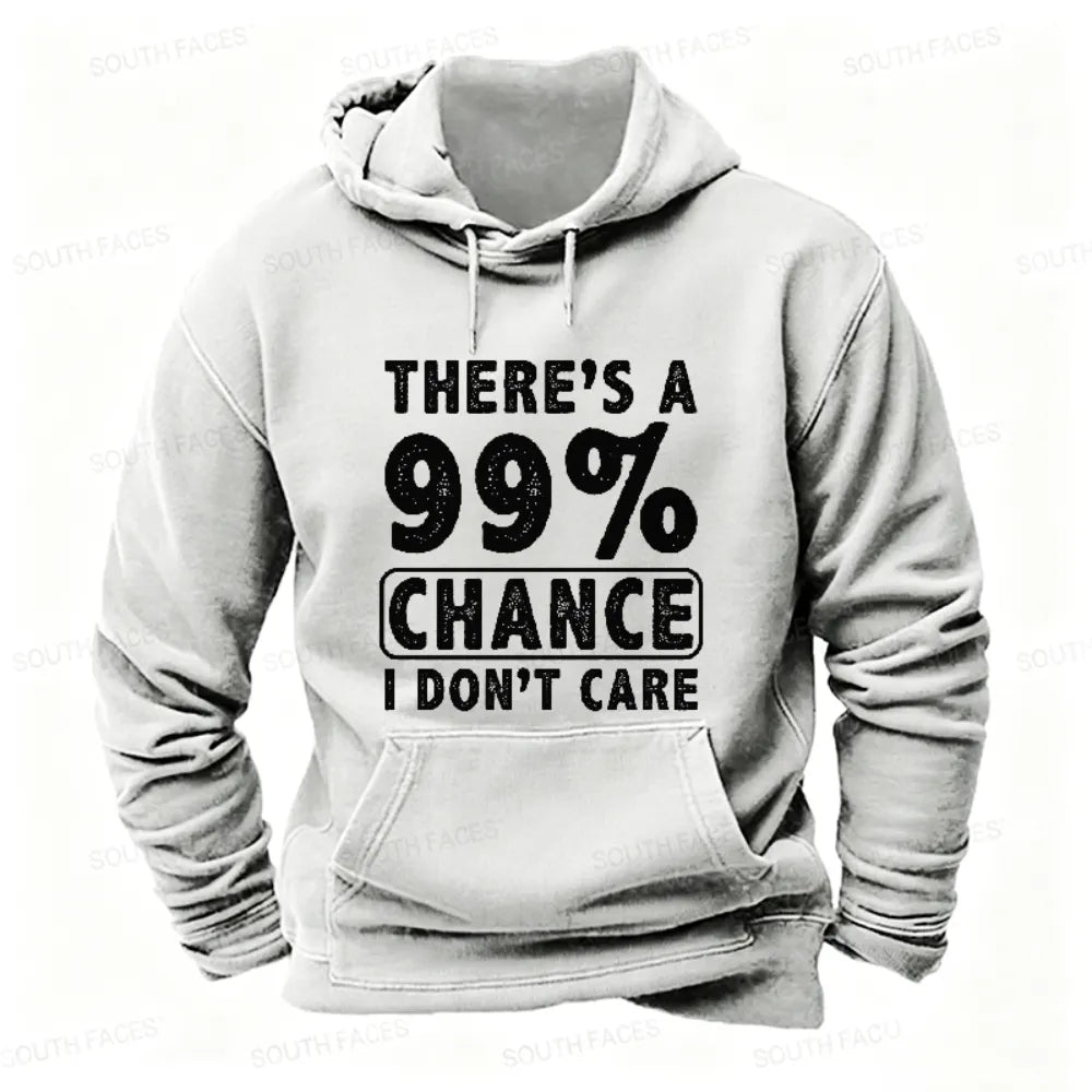 There's A 99% Chance I Don't Care Funny Print Men's Hoodie