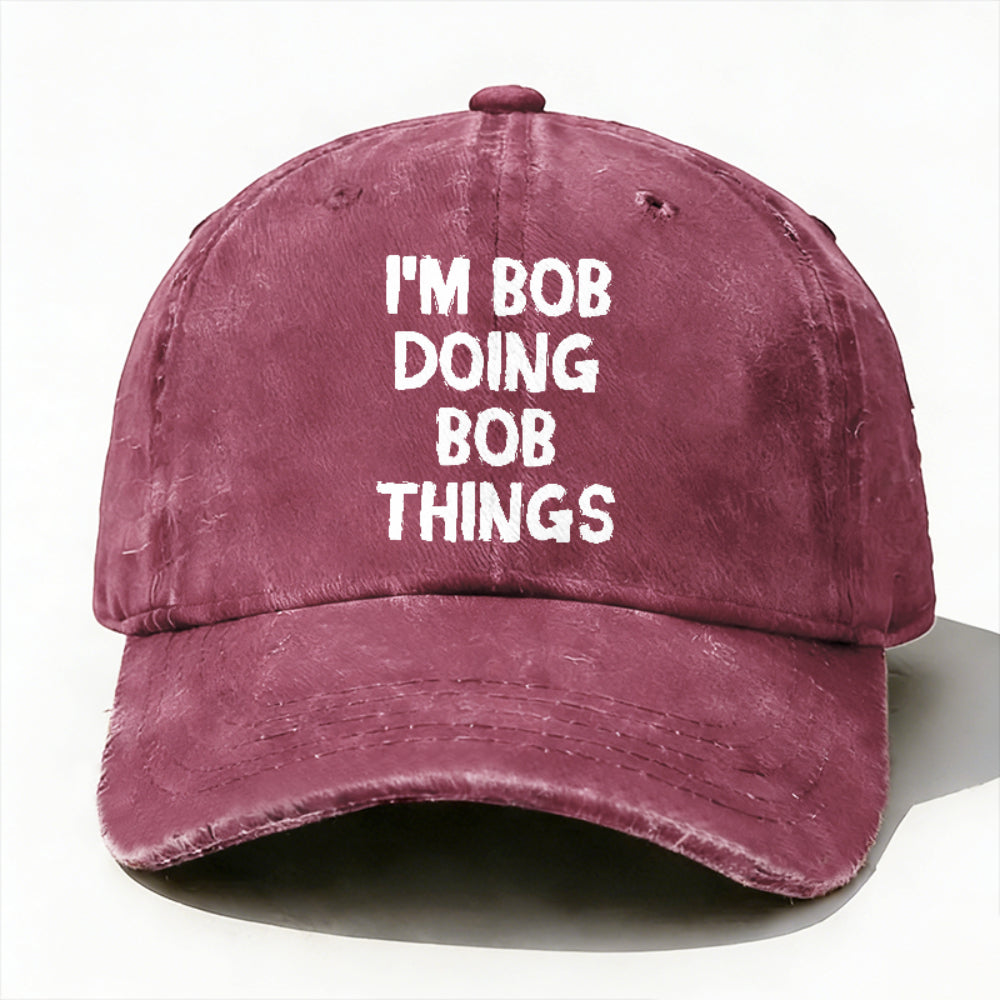 I'm Bob Doing Bob Things Funny Hat