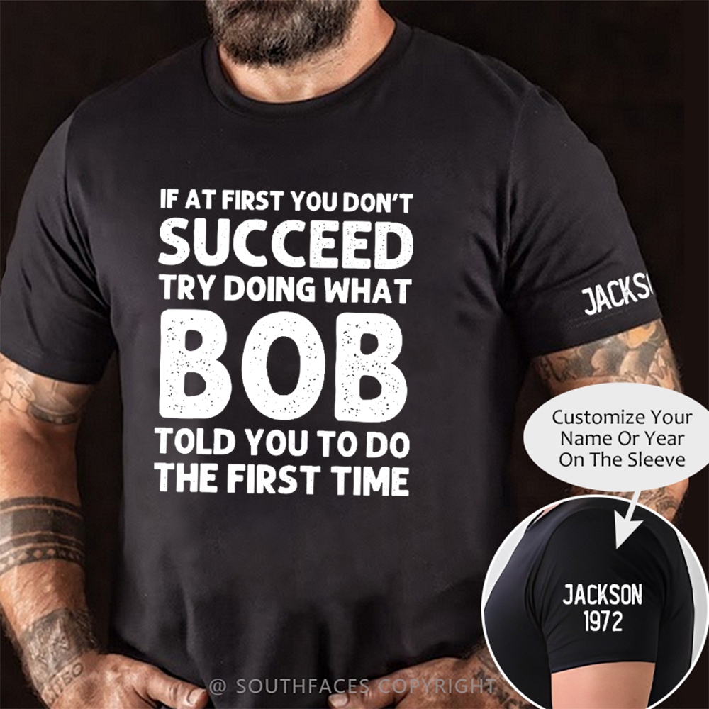 If At First You Don't Succeed T-shirt