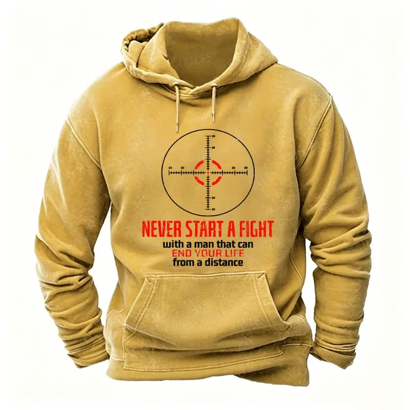 Never Start A Fight With A Man That Can End Your Life From A Distance Hoodies