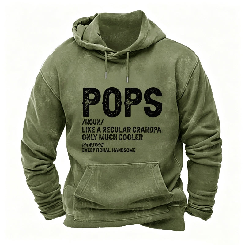 Pops Like A Regular Grandpa Only Much Cooler See Also: Exceptionally Handsome Hoodies