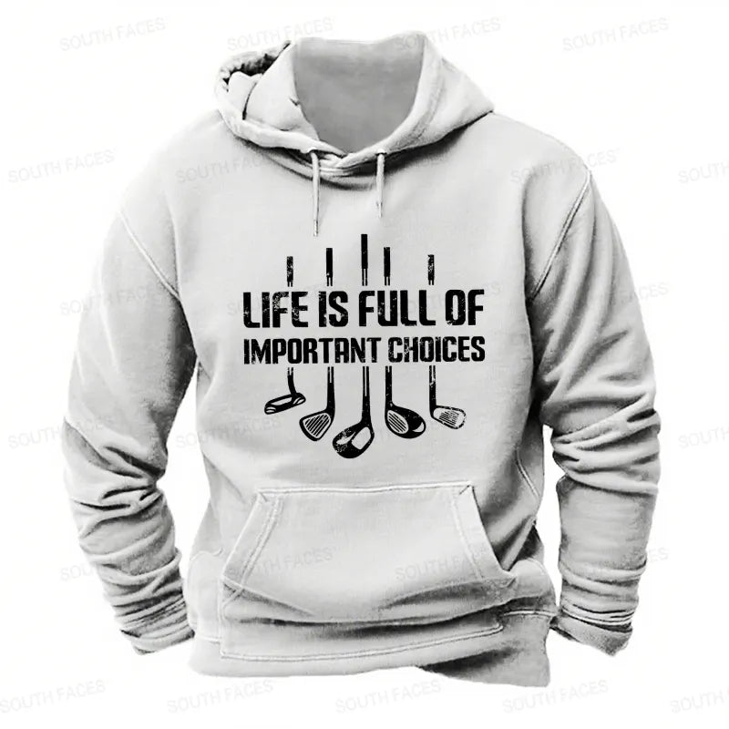 Life Is Full Of Important Choice Golf Player Hoodies