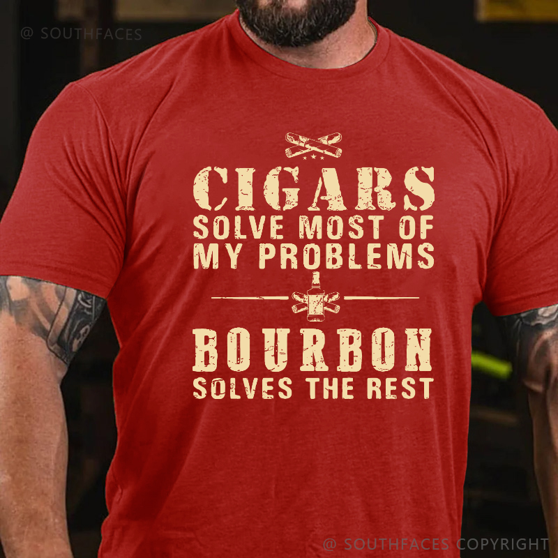 Cigars Solve Most Of My Problems Bourbon / Whiskey Does The Rest T-shirt
