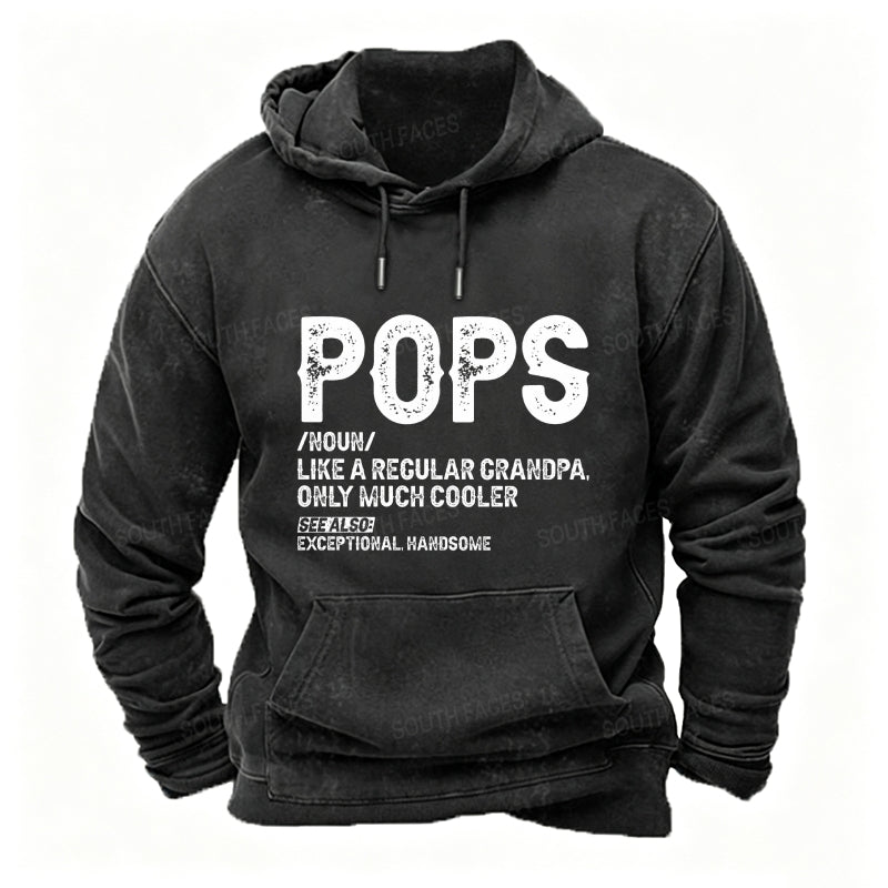 Pops Like A Regular Grandpa Only Much Cooler See Also: Exceptionally Handsome Hoodies