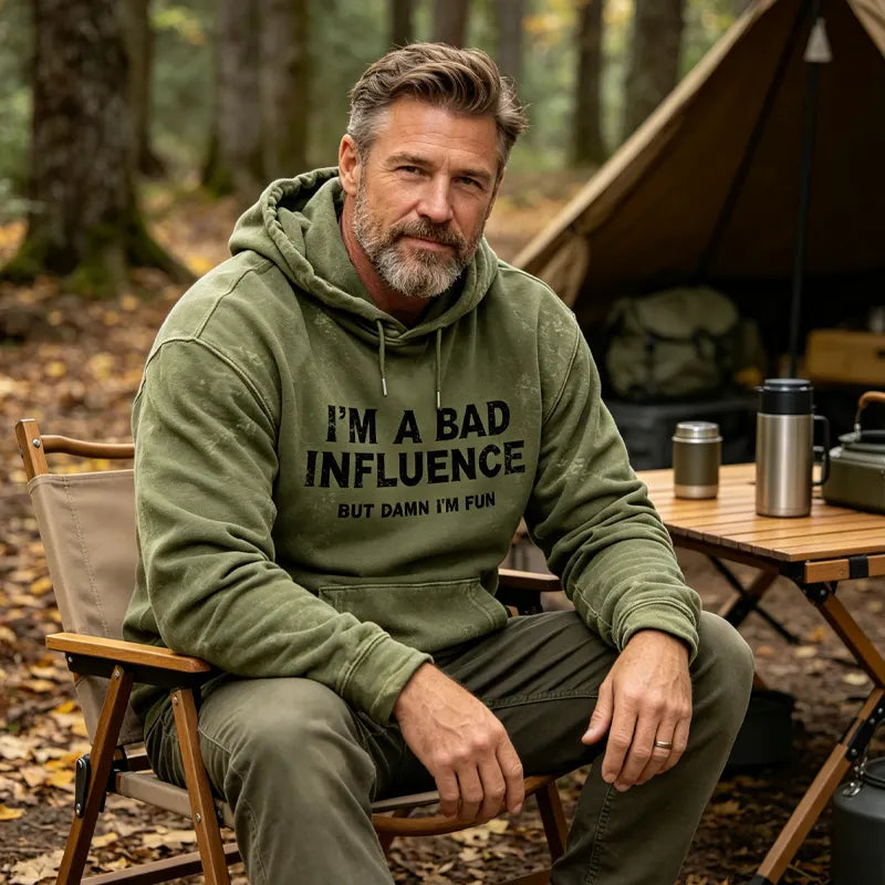 I'm A Bad Influence, But Damn I'm Fun Hoodies