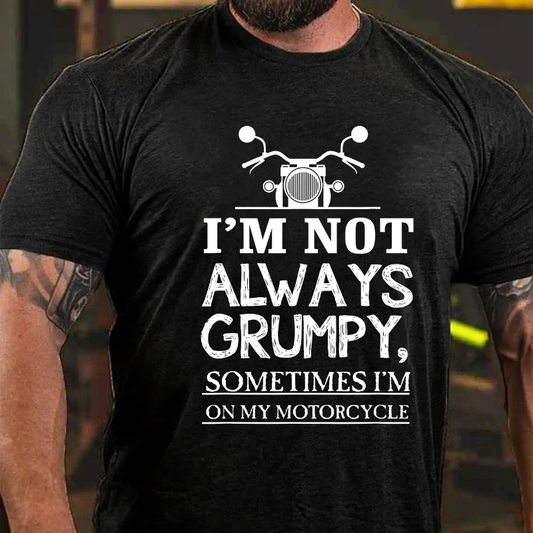 I'm Not Always Grumpy Men T-shirt