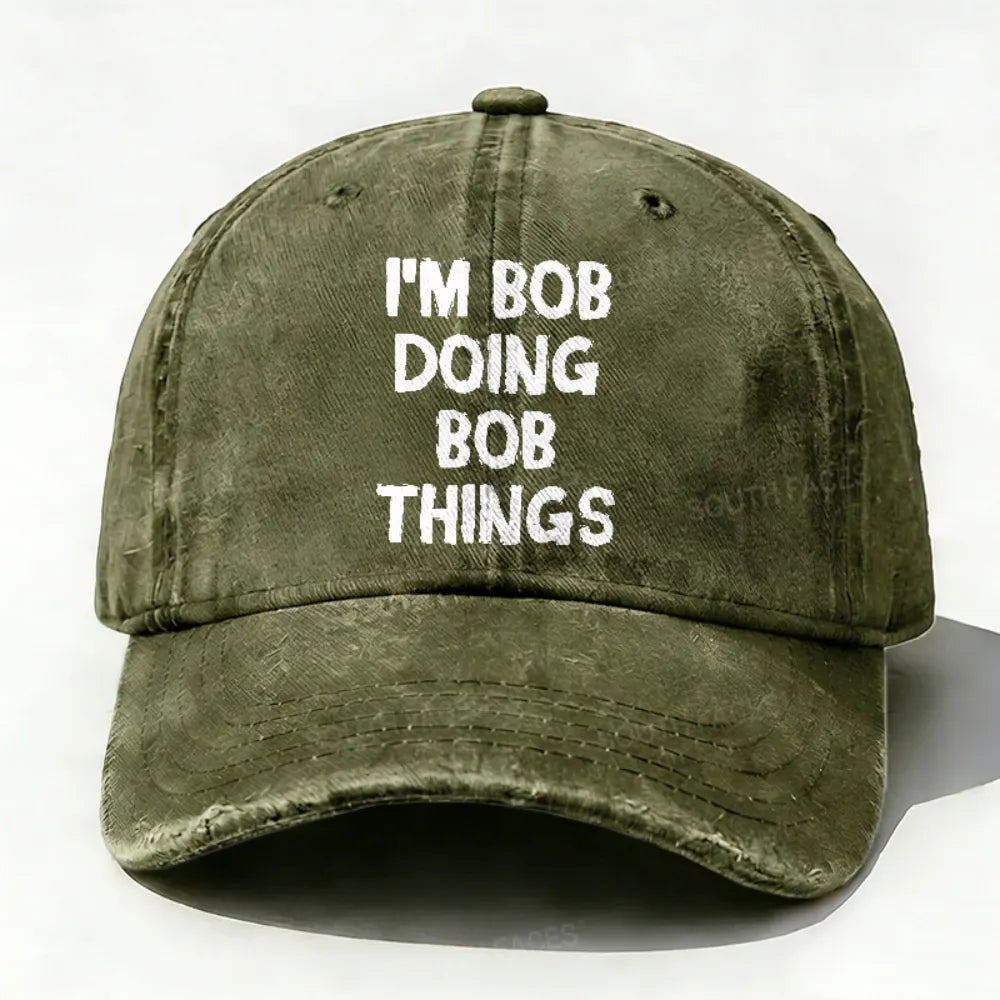 I'm Bob Doing Bob Things Funny Hat