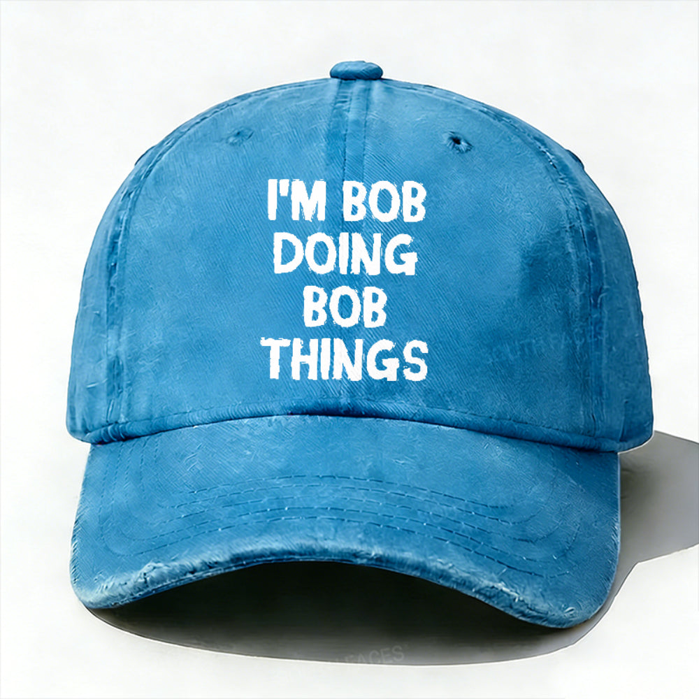 I'm Bob Doing Bob Things Funny Hat