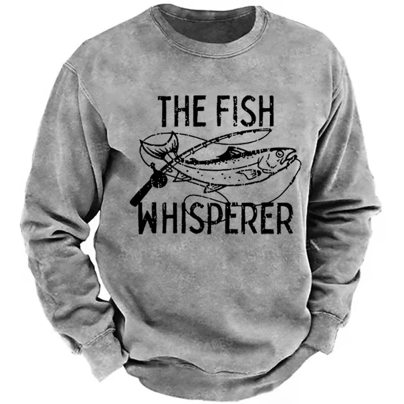 The Fish Whisperer Funny Fishing Sweatshirt