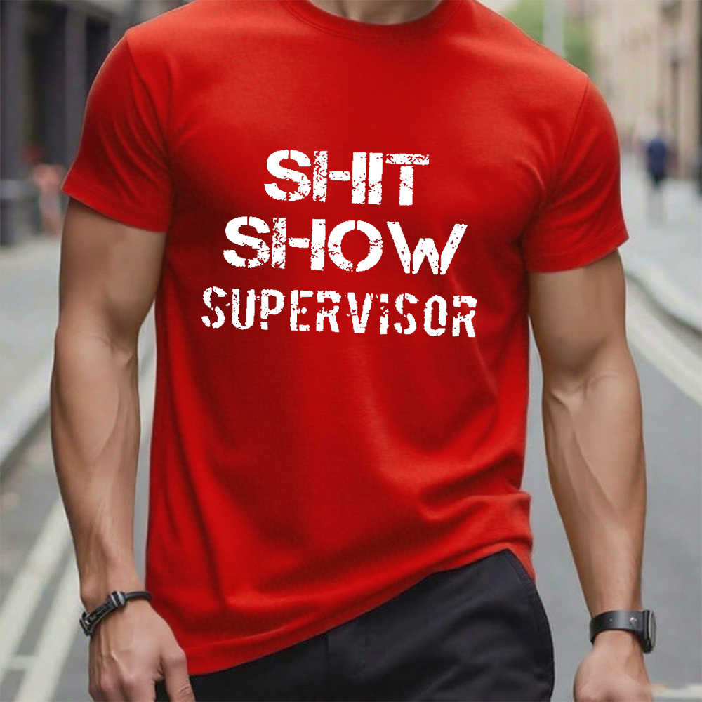 Sh*t Show Supervisor T-shirt